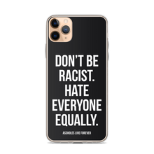 Don't Be Racist (Funny) iPhone Case