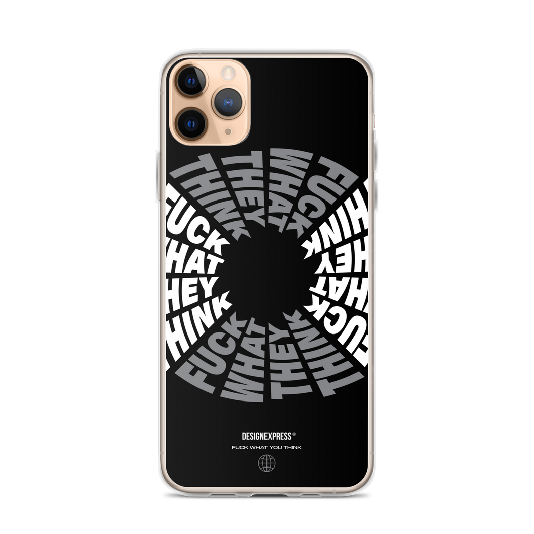 F**ck What They Think Grayscale iPhone Case