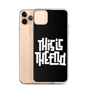 THIS IS THE END? Reverse iPhone Phone Case