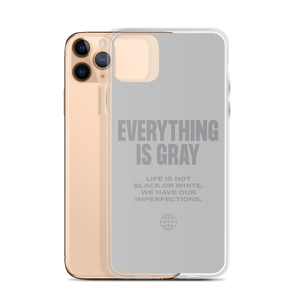 Everything is Gray iPhone® Phone Case