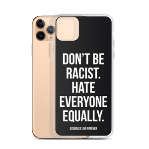 Don't Be Racist (Funny) iPhone Case