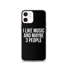 I Like Music and Maybe 3 People iPhone Phone Case