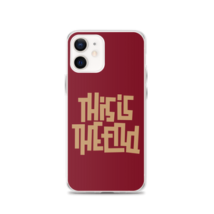 THIS IS THE END? Burgundy iPhone Phone Case