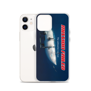 Ocean Gate Mission Failed iPhone Phone Case