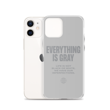 Everything is Gray iPhone® Phone Case