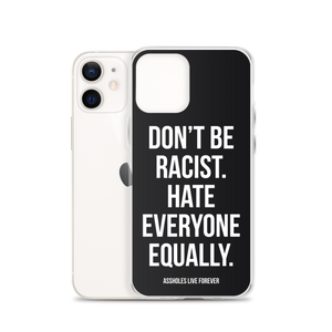 Don't Be Racist (Funny) iPhone Case