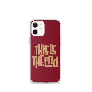 THIS IS THE END? Burgundy iPhone Phone Case