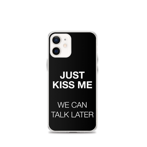 Just Kiss Me (Funny) iPhone Case