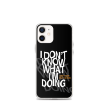 I Don't Know (Funny) iPhone Case