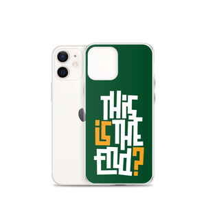 IS/THIS IS THE END? Forest Green iPhone Phone Case