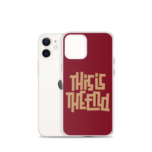 THIS IS THE END? Burgundy iPhone Phone Case