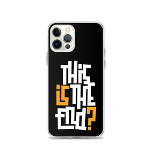 IS/THIS IS THE END? Black Yellow White iPhone Phone Case