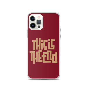 THIS IS THE END? Burgundy iPhone Phone Case