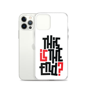 IS/THIS IS THE END? iPhone Phone Case