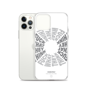 F**ck What They Think White iPhone Case