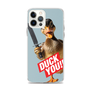 Duck You iPhone Case