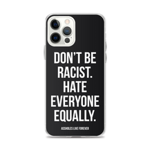 Don't Be Racist (Funny) iPhone Case