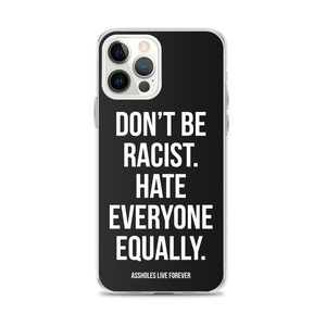 Don't Be Racist (Funny) iPhone Case