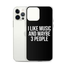 I Like Music and Maybe 3 People iPhone Phone Case