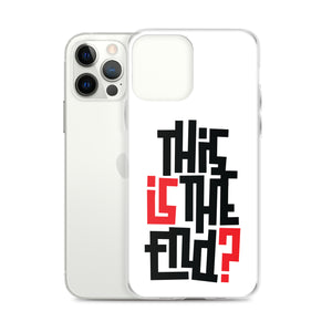 IS/THIS IS THE END? iPhone Phone Case