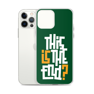 IS/THIS IS THE END? Forest Green iPhone Phone Case