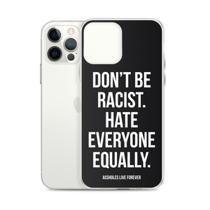 Don't Be Racist (Funny) iPhone Case