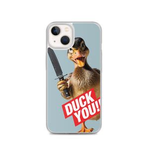 Duck You iPhone Case