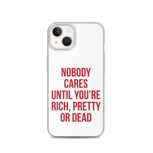 Nobody Cares (Funny) iPhone Case