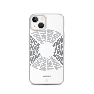 F**ck What They Think White iPhone Case