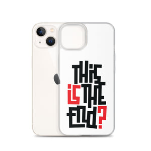 IS/THIS IS THE END? iPhone Phone Case