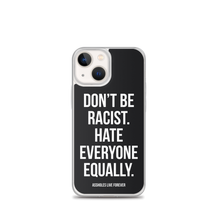 Don't Be Racist (Funny) iPhone Case