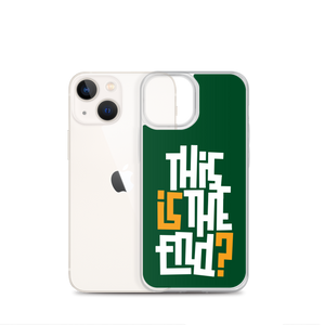 IS/THIS IS THE END? Forest Green iPhone Phone Case