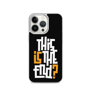 IS/THIS IS THE END? Black Yellow White iPhone Phone Case