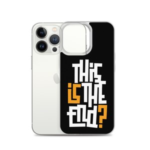 IS/THIS IS THE END? Black Yellow White iPhone Phone Case