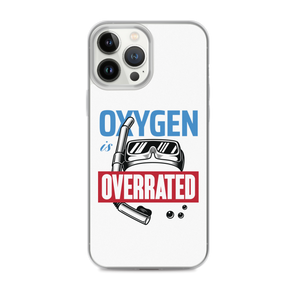 Oxygen is Overrated iPhone Case