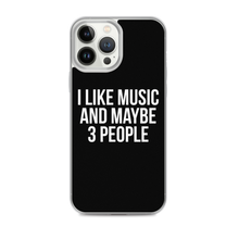 I Like Music and Maybe 3 People iPhone Phone Case