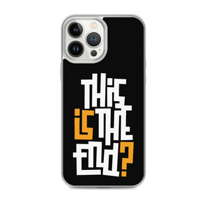 IS/THIS IS THE END? Black Yellow White iPhone Phone Case