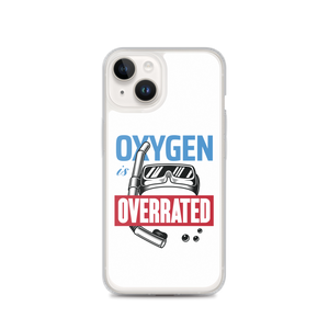 Oxygen is Overrated iPhone Case