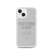 Everything is Gray iPhone® Phone Case