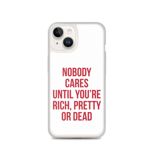 Nobody Cares (Funny) iPhone Case