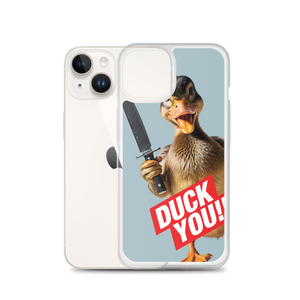 Duck You iPhone Case