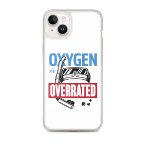 Oxygen is Overrated iPhone Case