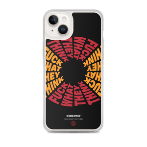 F**ck What They Think Color iPhone Case