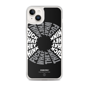 F**ck What They Think Grayscale iPhone Case