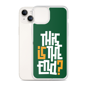 IS/THIS IS THE END? Forest Green iPhone Phone Case