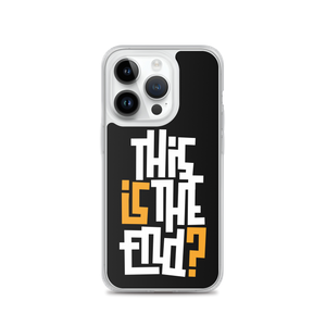 IS/THIS IS THE END? Black Yellow White iPhone Phone Case