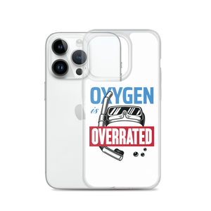 Oxygen is Overrated iPhone Case