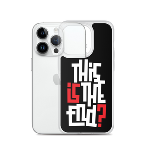 IS/THIS IS THE END? Reverse iPhone Phone Case