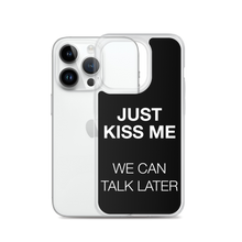 Just Kiss Me (Funny) iPhone Case