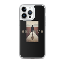 Believe iPhone Case